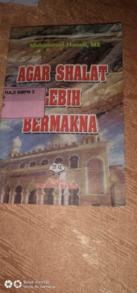 Image of agar sholat lebih bermakna