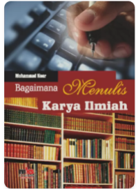 Image of Bagaimana menulis karya ilmiah