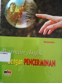 Image of Bermain asik dengan penecerminan