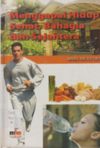 Image of menggapai hidup sehat,bahagia dan sejahtera