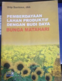 Image of Pemberdayaan lahan produktif dengan budi daya bunga matahari